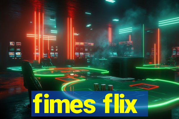 fimes flix